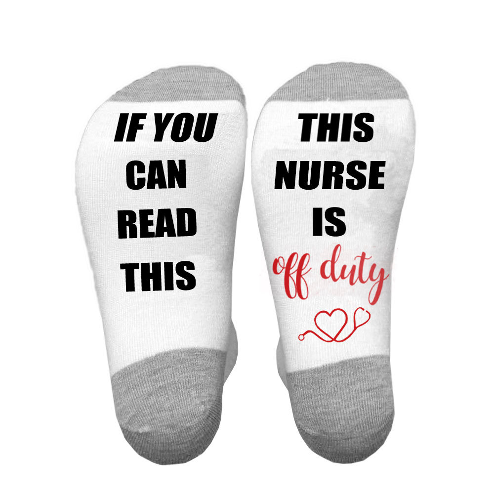 IF YOU CAN READ THIS NURSE TEACHER IS OFF DUTY Hot Socks Novelty Socks